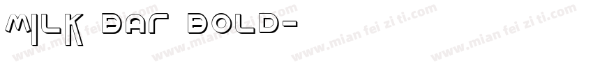 Milk Bar Bold字体转换